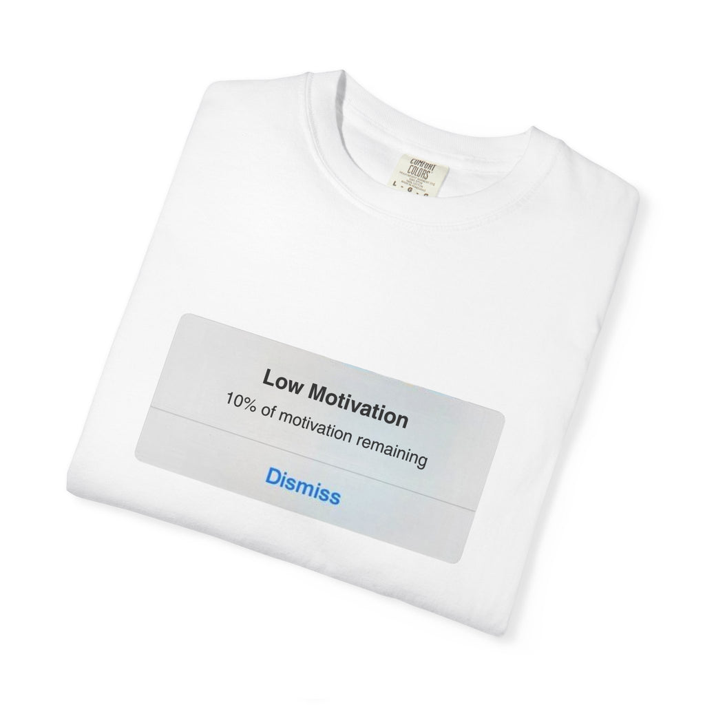 Low Motivation Alert T-Shirt — Funny Mental Health Graphic Tee