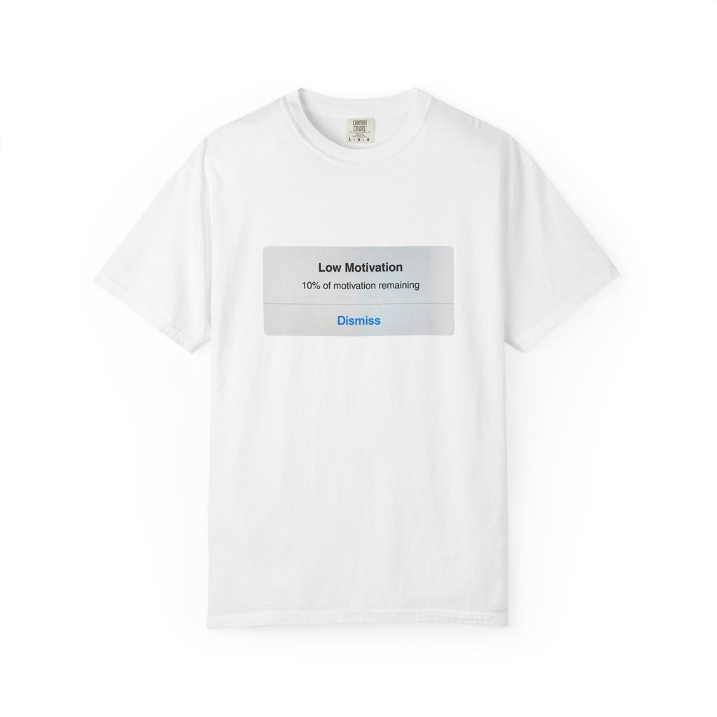 Low Motivation Alert T-Shirt — Funny Mental Health Graphic Tee